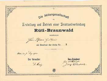 AG für Erstellung und Betrieb einer Drahtseilverbindung Rüti-Braunwald
