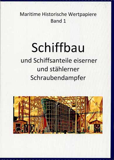 Schiffbau und Schiffsanteile eiserner und stählerner Schraubendampfer