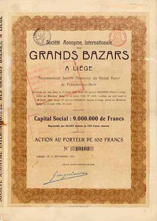 S.A. Internationale des Grands Bazars a Liege Anciennement S.A. du Grand Bazar de Francfort-sur-Mein