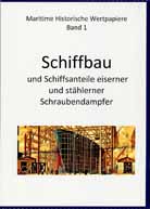 Schiffbau und Schiffsanteile eiserner und st�hlerner Schraubendampfer
